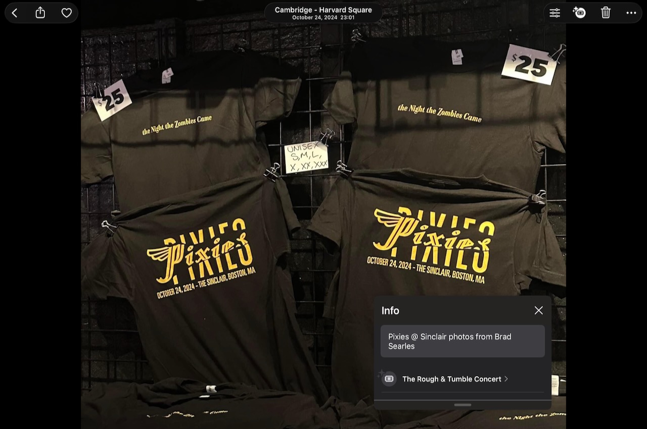 Pixies at The Sinclair (merch table, clearly labeled), not The Rough & Tumble